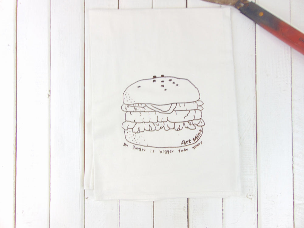 Flour Sack Kitchen Tea Towel "My burger is bigger than your burger"