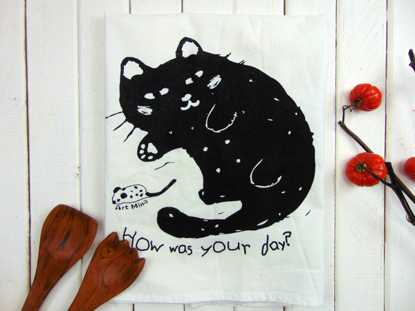 Flour Sack Kitchen Tea Towel "How was your day?"