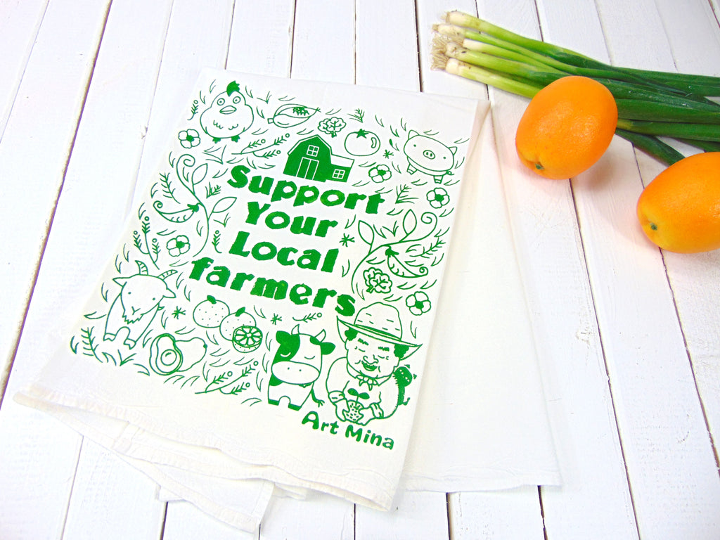 Art Mina Flour Sack Tea Towel "Support Your Local Farmers" 